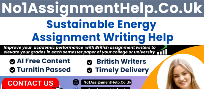 Sustainable Energy Assignment Help by No1AssignmentHelp.Co.Uk