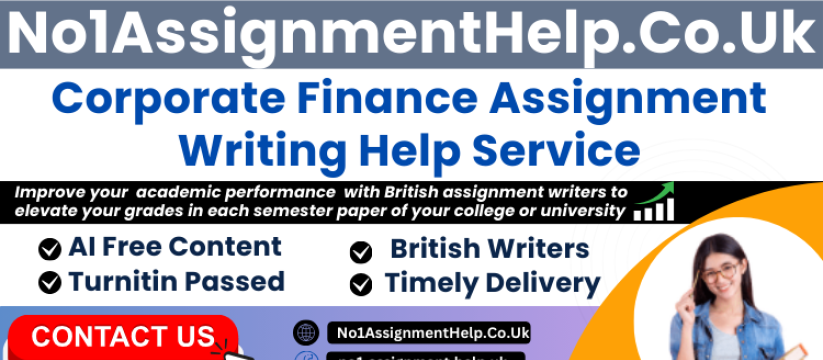 Corporate Finance Assignment Help by No1AssignmentHelp.Co.Uk