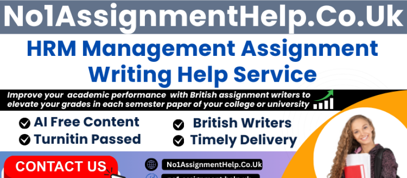 HRM Management Assignment Help by No1AssignmentHelp.Co.Uk