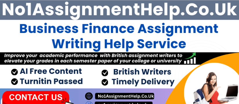 Business Finance Assignment Help by No1AssignmentHelp.Co.Uk