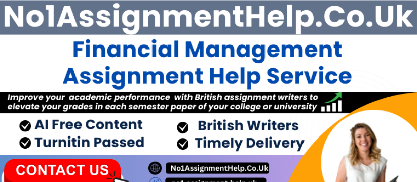 Financial Management Assignment Help by No1AssignmentHelp.Co.Uk