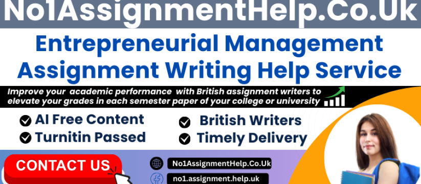 Entrepreneurial Management Assignment Help by No1AssignmentHelp.Co.Uk